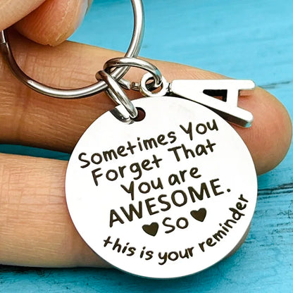 Sometimes You Forget You'Re Awesome Funny Keychain,Birthday Gift,Inspirational Gifts for Women Men Present for Son Daughter