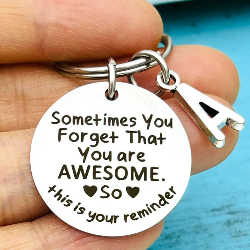 Sometimes You Forget You'Re Awesome Funny Keychain,Birthday Gift,Inspirational Gifts for Women Men Present for Son Daughter