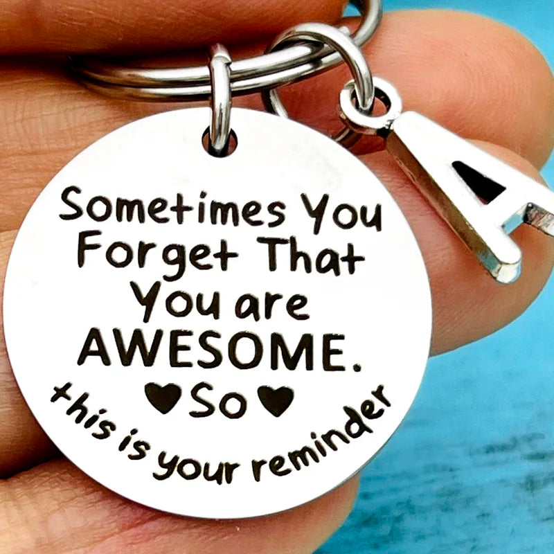 Sometimes You Forget You'Re Awesome Funny Keychain,Birthday Gift,Inspirational Gifts for Women Men Present for Son Daughter